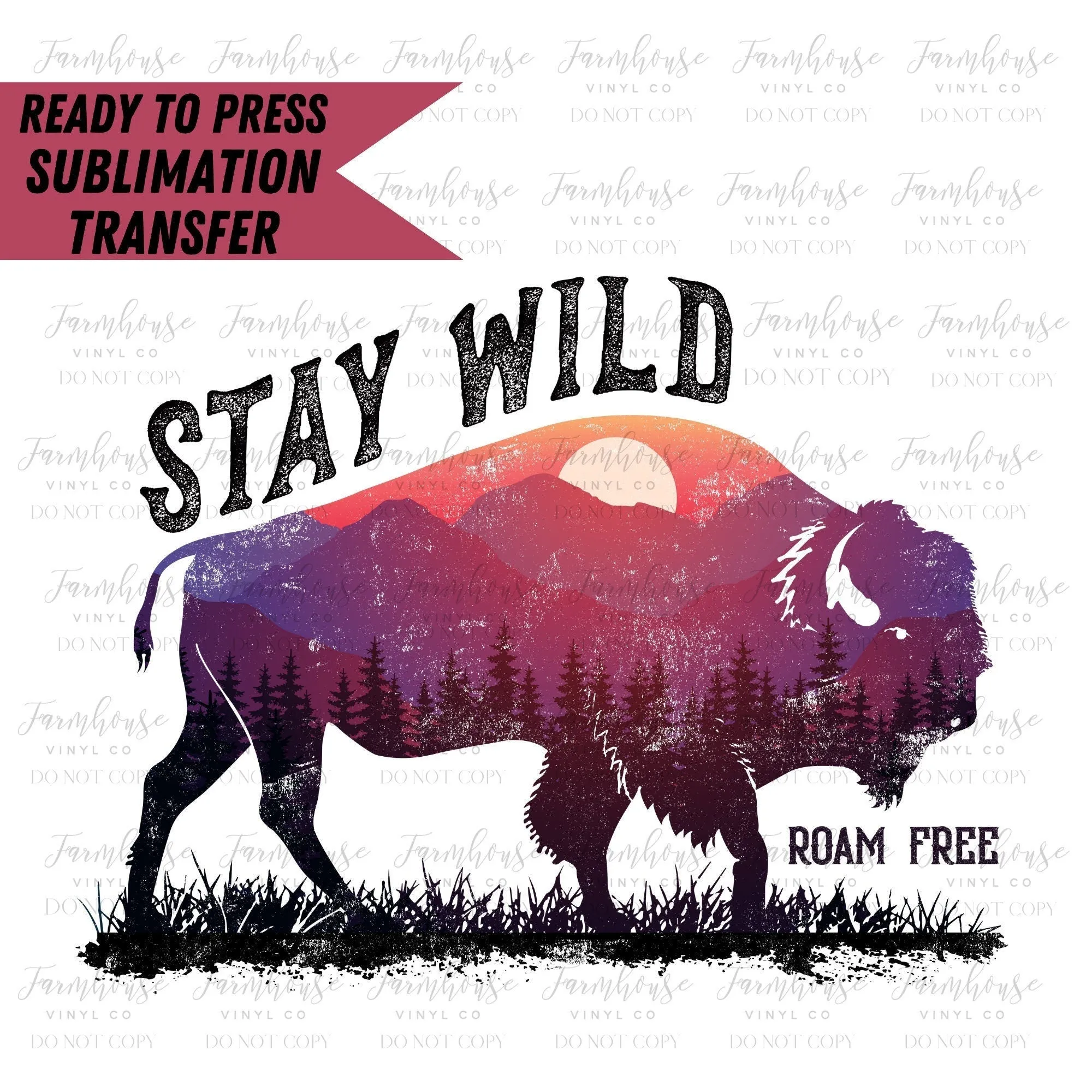 Buffalo Stay Wild Roam Free, Ready to Press Sublimation Transfer, Sublimation Transfers, Sunset Desert Heat Transfer, Southern Country Rodeo