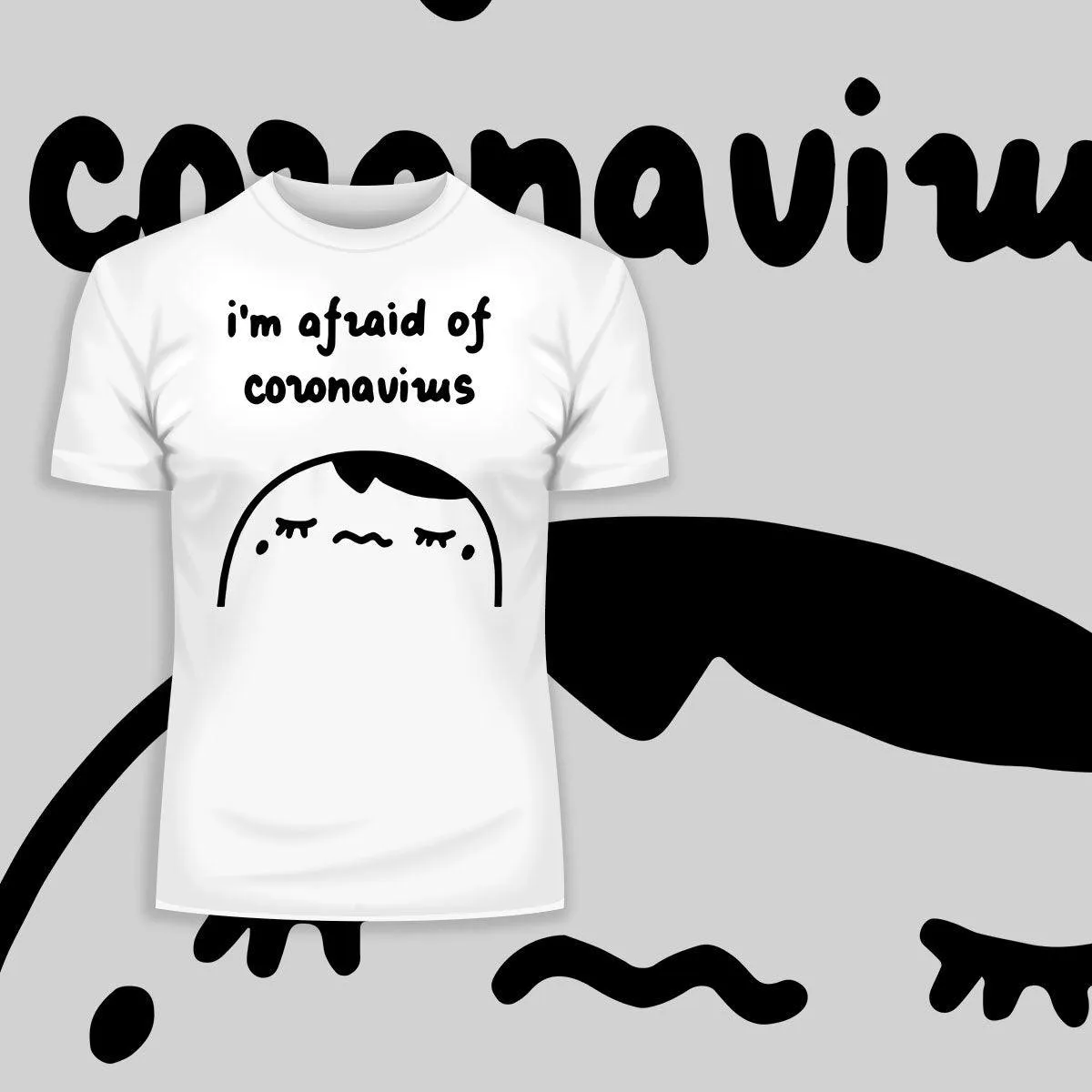 Covid19 I Am Afraid Of Coronavirus Unisex T-shirt