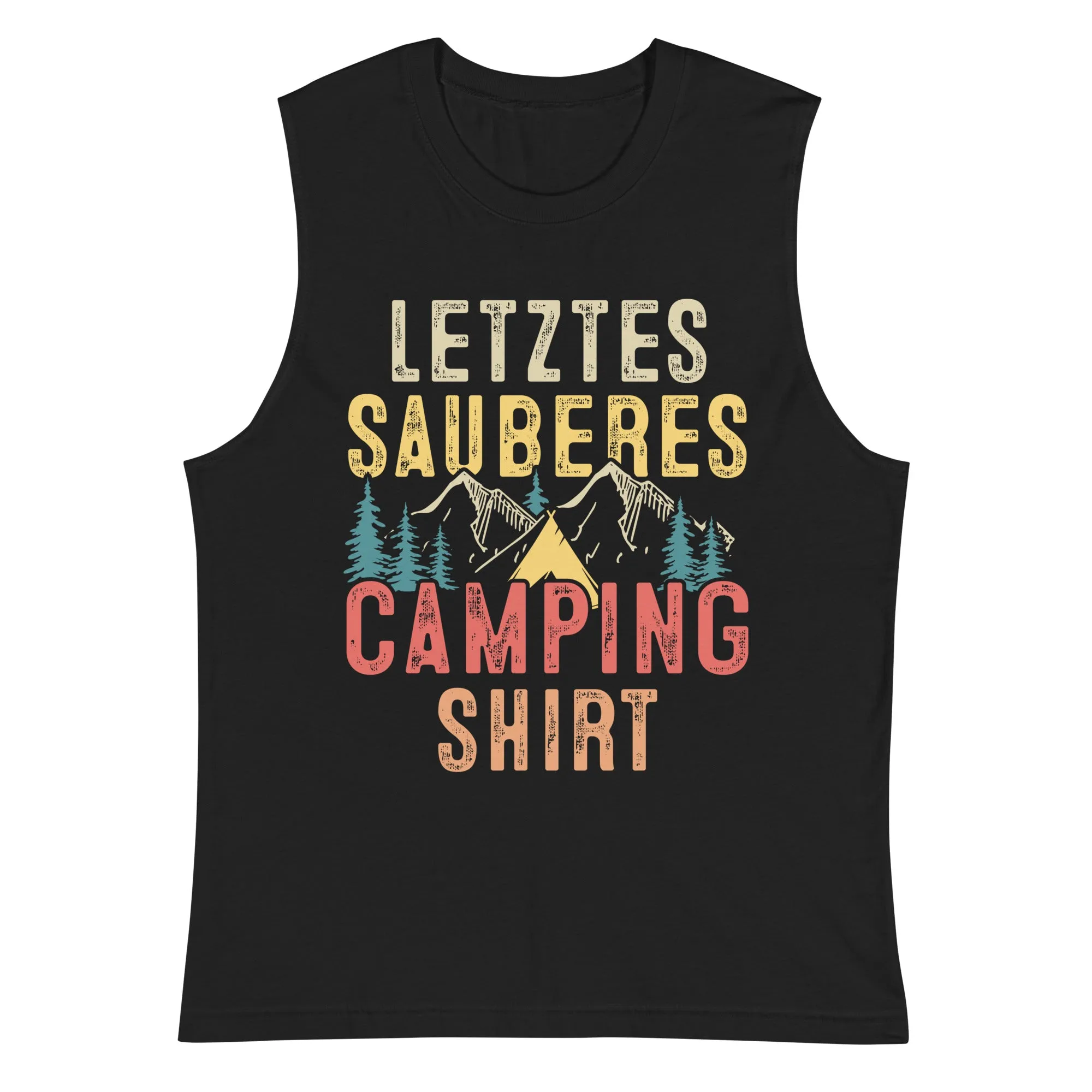 Letztes Sauberes Camping Shirt - Muskelshirt (Unisex)