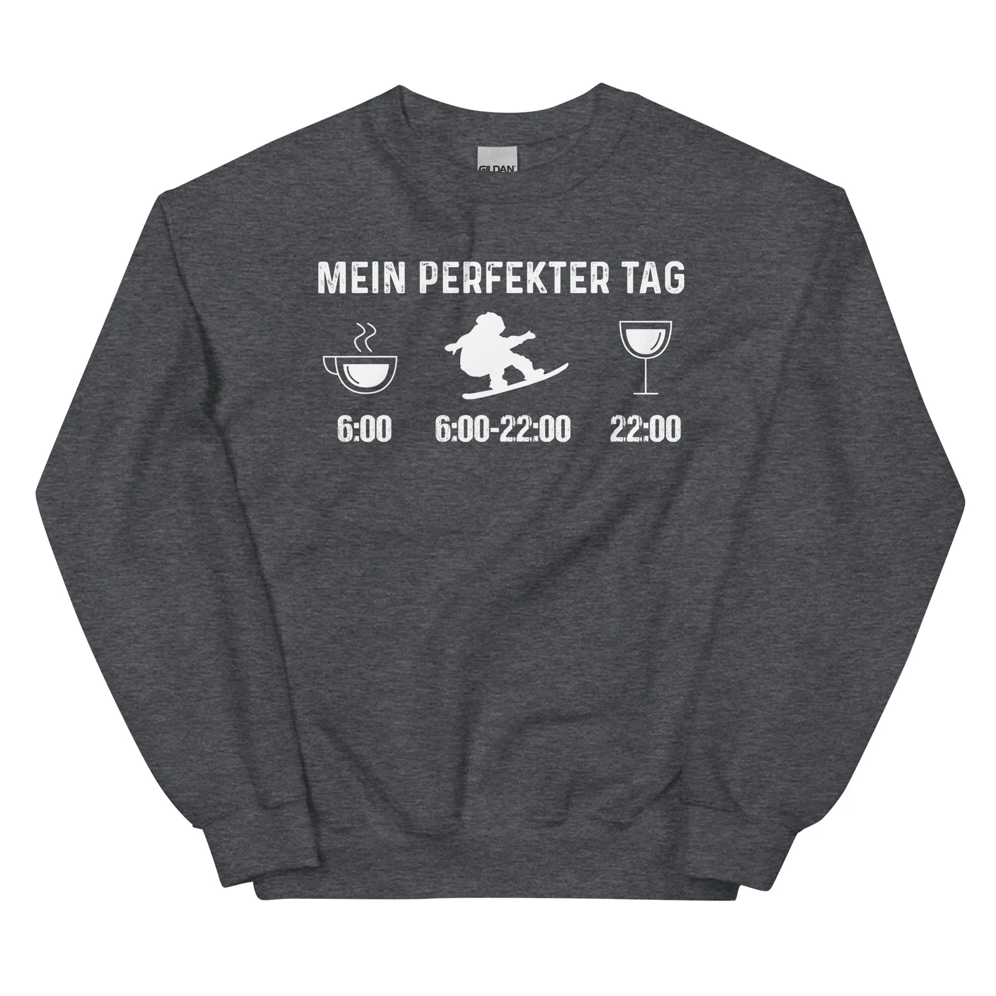 Mein Perfekter Tag 1 - Sweatshirt (Unisex)